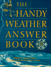 The Handy Weather Answer Book